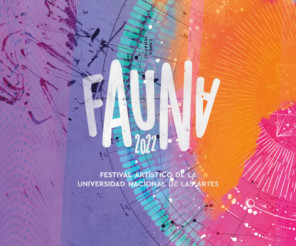   Vuelve FAUNA, el festival universitario que cruza todas las disciplinas del arte durante cuatro días